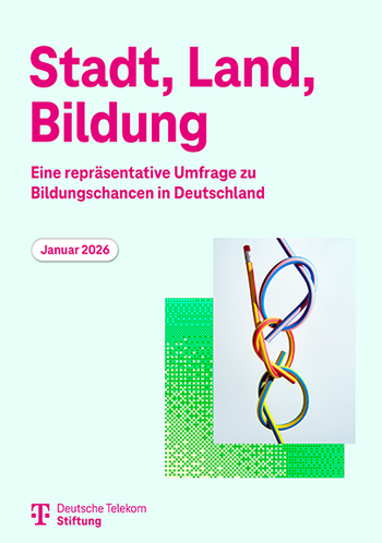 Cover der Publikation "Stadt, Land, Bildung – Eine repräsentative Umfrage zu Bildungschancen in Deutschland"