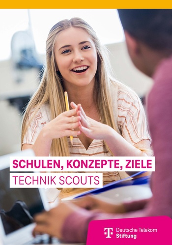 Coverbild der Publikation: Schulen, Konzepte und Ziele - Technik Scouts
