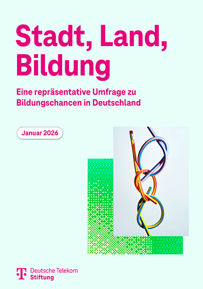 Cover der Publikation "Stadt, Land, Bildung – Eine repräsentative Umfrage zu Bildungschancen in Deutschland"