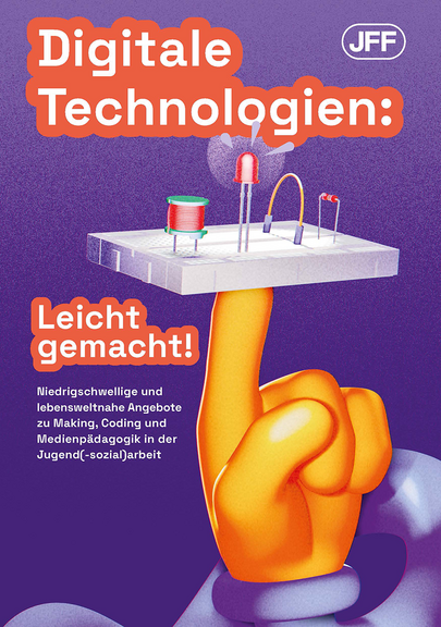 Cover der Publikation: Digitale Technologien: Leicht gemacht!